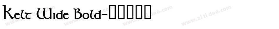 Kelt Wide Bold字体转换